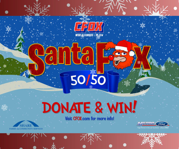 Our first annual CFOX Santa Fox 50/50 is here!